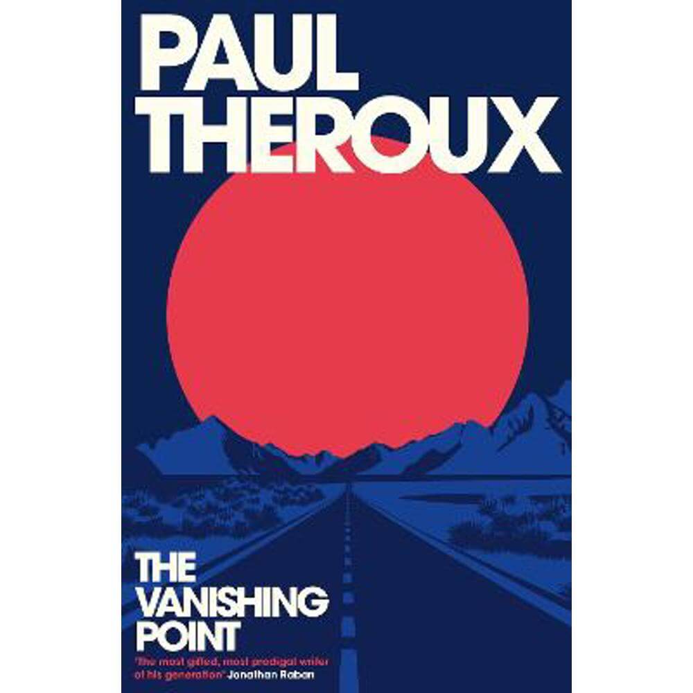 The Vanishing Point (Hardback) - Paul Theroux